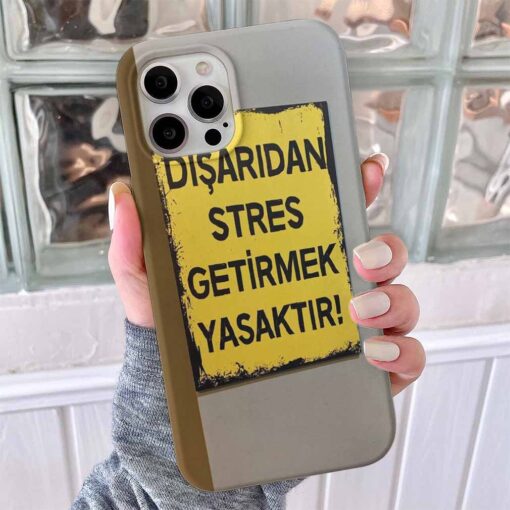 Stres Getirmek Yasaktır Tasarımlı Silikon Telefon Kılıfı