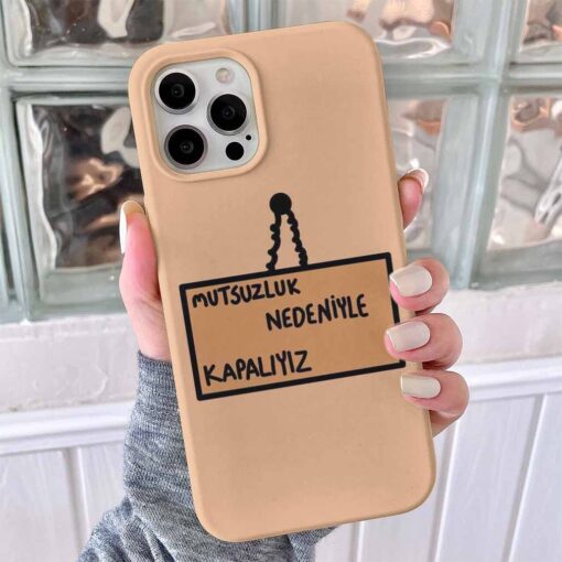 Mutsuzluk Nedeniyle Kapalıyız Tasarımlı Silikon Telefon Kılıfı