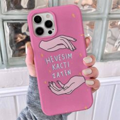 Hevesim Kaçtı Zaten Tasarımlı Silikon Telefon Kılıfı