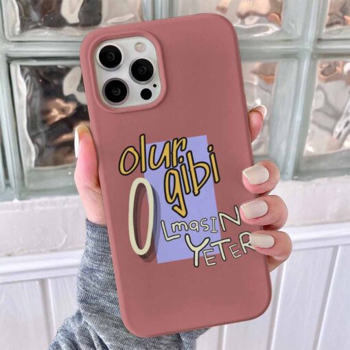Olur Gibi Olmasın Yeter Tasarımlı Silikon Telefon Kılıfı